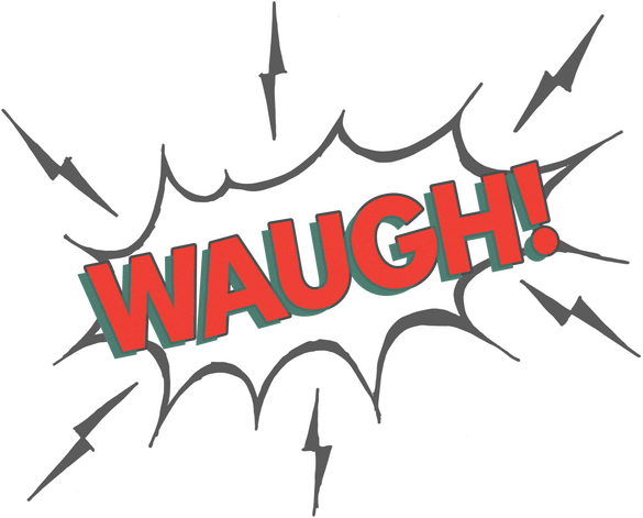 WAUGH!